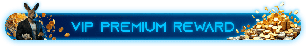 VIP PREMIUM REWARD